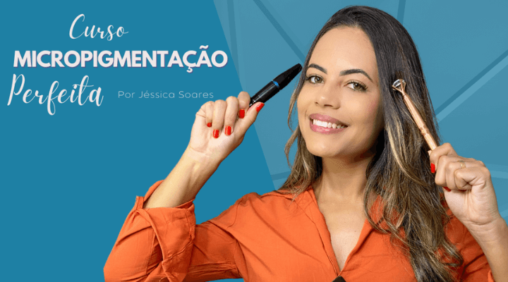 Curso Micropigmentação Perfeita Jéssica Soares Funciona? [PROMOÇÃO EXCLUSIVA]