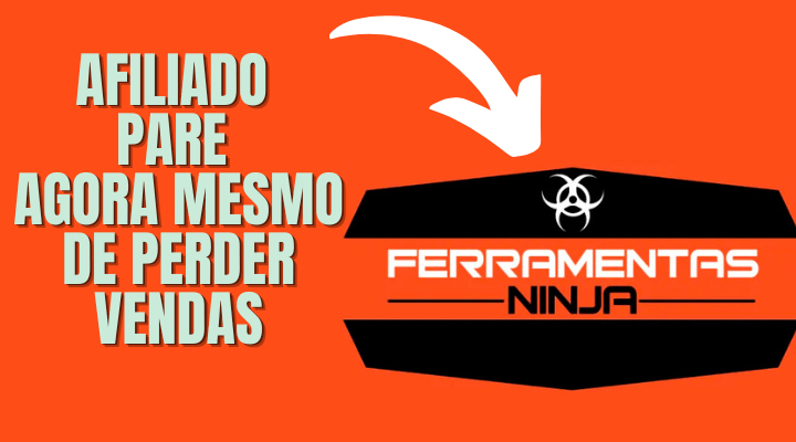 Ferramentas Ninja Funciona? Descubra o Segredo dos Top Afiliados!